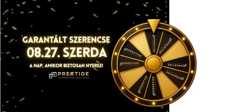 Pörög a Prestige Szerencsekerék – egyedi árak 2025. augusztus 27. szerda